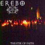 Erebo (MEX) : Theater of Faith